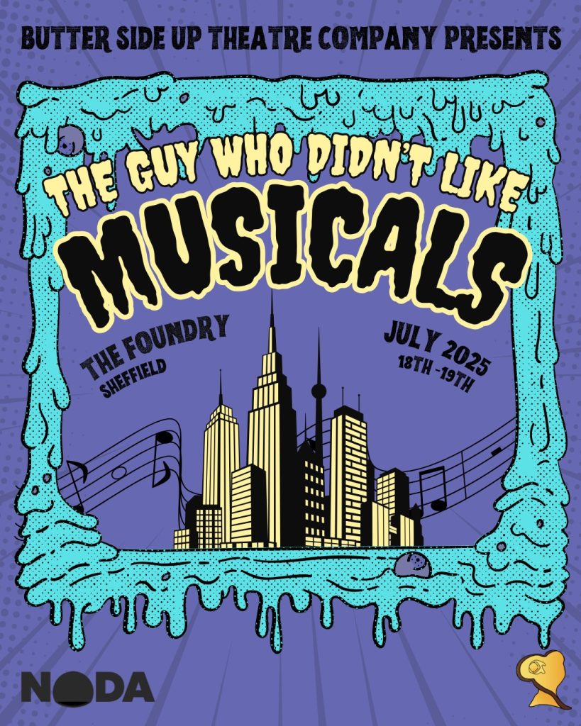 Butter Side Up Theatre Company’s The Guy Who Didn’t Like Musicals – 18 July 2025, The Foundry