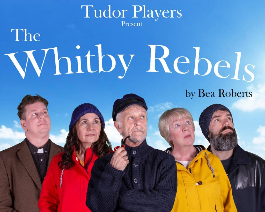 Tudor Players’ The Whitby Rebels – 9 June 2026, Library Theatre